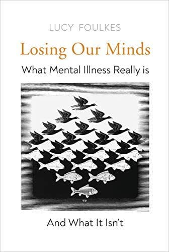 Losing Our Minds by Dr Lucy Foulkes